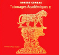 ROBERT COMBAS  Tatouages Acadmiques II par Pascal Bruckner / Ed. Art In Progress