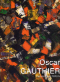 OSCAR GAUTHIER par Patrick-Gilles Persin / Ed. Art In Progress