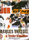 JACQUES VILLEGLE  ET L'ATELIER D'AQUITAINE par Jrme Sens  / Ed. Art In Progress